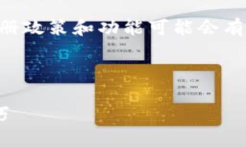 请注意：关于TPWallet的具体注册政策和功能可能会有所变化，因此以下内容仅供参考。

tpwallet可以重新注册吗

TPWallet的重新注册指南与技巧